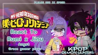 💥 My Hero Academia React To Rumi x Jinu Angst🗡️ || USE 2X SPEED || Grace gamer playz || MHA/KPDH