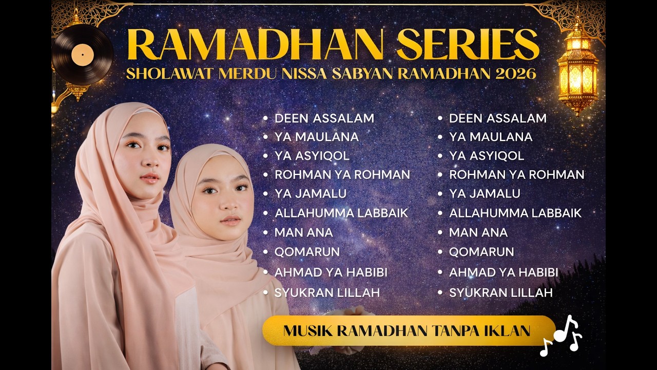 NISSA SABYAN FULL ALBUM SPESIAL RAMADHAN | MUSIK SHOLAWAT MERDU TERBARU