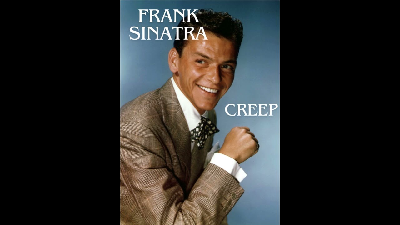frank sinatra creep