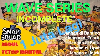 UNBOXING || SNAP SQUAD || WAVE SERIES || JADUL TETAP MANTUL