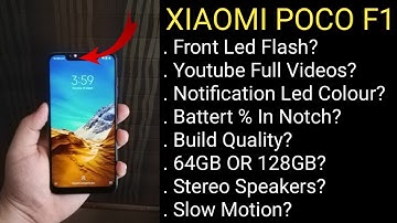 Xiaomi Poco F1 FAQ : Front Flash,Notification Led,Camera,Build Quality & More