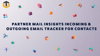 Partner Mail Insights Incoming &amp; Outgoing Email Tracker for Contacts