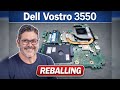 Dell Vostro 3550 Reballing GPU Dia a Dia na Bancada 