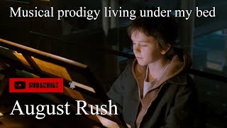 August Rush - A musical prodigy