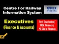 CRIS Recruitment 2022 | Executive Finance and Accounts | Post graduate Jobs | MBA Finance Jobs