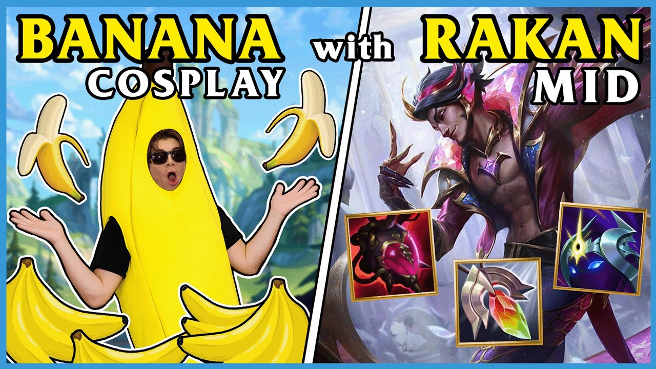 RAKAN MID x BANANA COSPLAY = 100% WINRATE 🗿🍌
