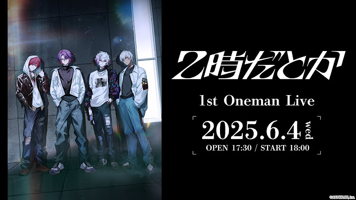 【ライブ本編】2時だとか 1st ワンマンライブ / 無料パート #2時だとか_1stライブ