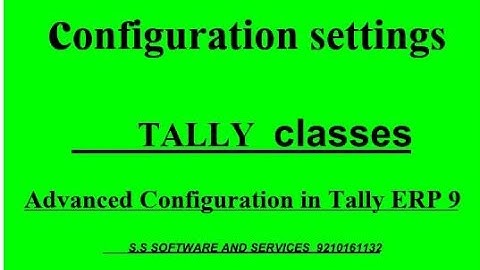 15-Advanced Configuration in Tally ERP 9 (GST CONFIGURATION)