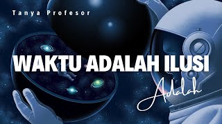 Masa Lalu, Masa Kini, dan Masa Depan Ada Secara Bersamaan dalam Blok 4 Dimensi