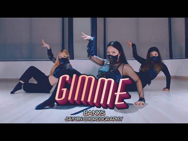 BANKS - Gimme : JayJin Choreography
