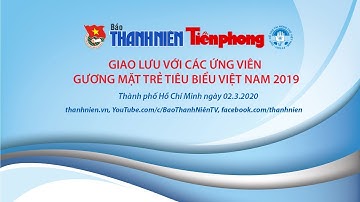 [GIAO LƯU TRỰC TUYẾN] Những gương mặt trẻ tiêu biểu 2019
