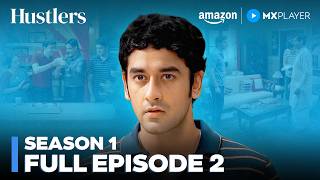 Hustlers Season 1 Full Episode 2 | Web Series | Sameer Kochhar, Vishal Vashishtha | Amazon MX Player