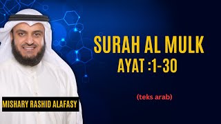 Surat Al Mulk - Mishary Rashid Alafasy | Teks Arab