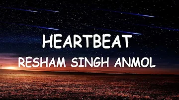 Heartbeat I Resham Singh Anmol ( Official Lyrics Video ) Good Time Music I G T M