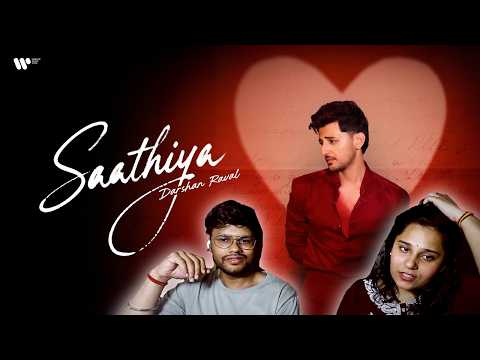 Reaction On Saathiya - Darshan Raval | Anmol Daniel | Official Lyrical Video