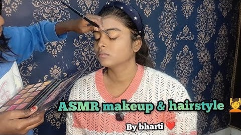 ASMR😴Bharti Lovingly Gives me the Prettiest makeup🥰 sweet Personal Attention (gentle touch & tingle)