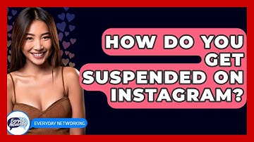 How Do You Get Suspended On Instagram? - Everyday-Networking