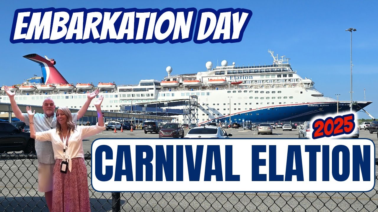 CARNIVAL ELATION 2025 | BOARDING DAY ON THIS 27 YEAR OLD SHIP
