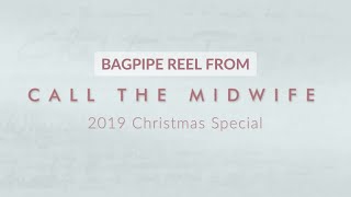 Call the Midwife Theme on Bagpipes
