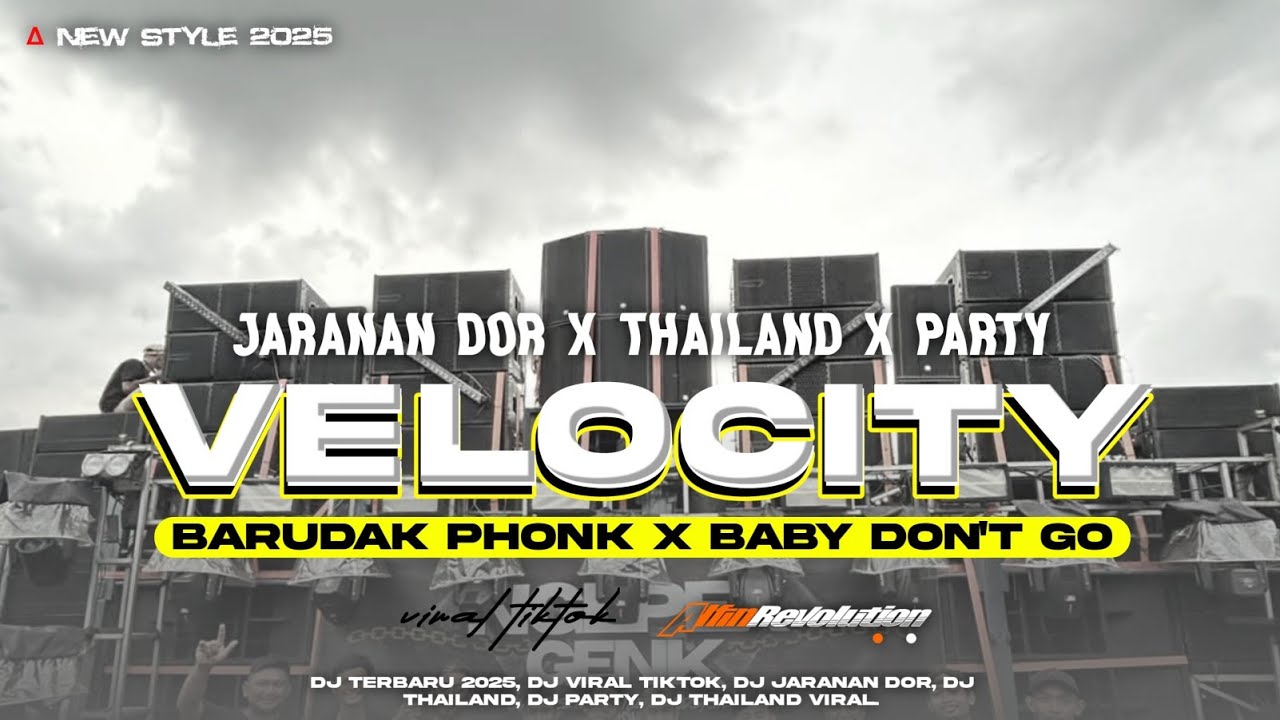 DJ VELOCITY BARUDAK PHONK X BABY DON'T GO REZA ARAP JARANAN DOR X THAILAND X PARTY |ALFIN REVOLUTION