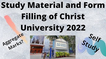 How to fill Christ University Application form 2022 Step by Step process