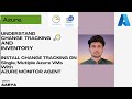Understand Azure Change Tracking & Inventory: Setup Guide for Single & Multiple Azure VMs