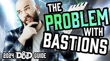 The Problem with DND Bastions (and how to fix them)