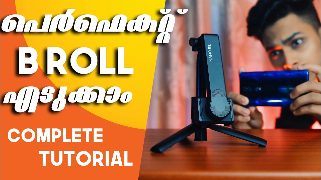 How To Shoot A PERFECT CINEMATIC BROLL with your Smartphone (COMPLETE MALAYALAM TUTORIAL 2021)
