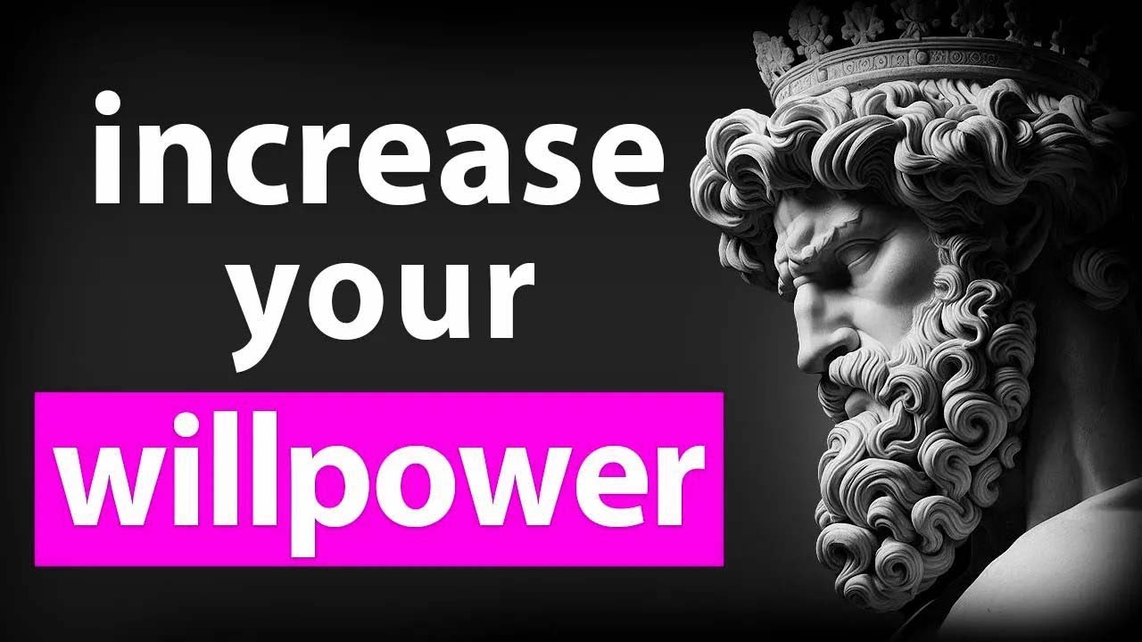How To Build WILLPOWER And SELF DISCIPLINE   Stoicism