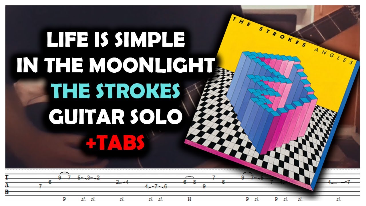 Life Is Simple In The Moonlight - The Strokes (Guitar Solo Tutorial