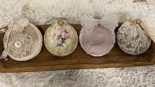 How to turn simple Clear Ornaments into Shabby Chic