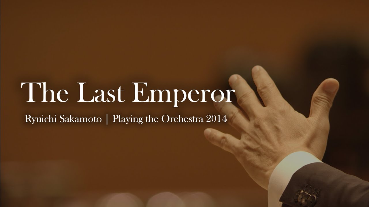 The Last Emperor - from Ryuichi Sakamoto | Playing the Orchestra 