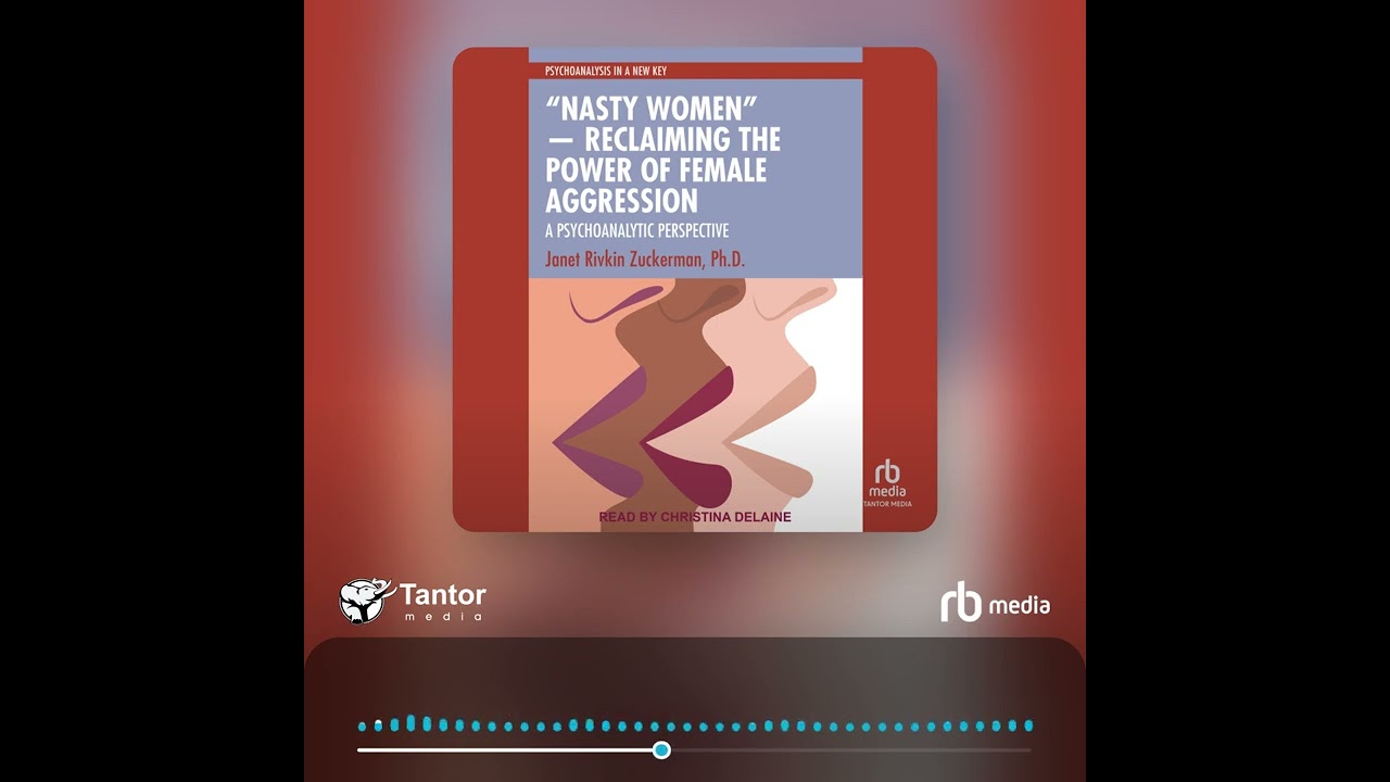 Audiobook Sample: “Nasty Women” ― Reclaiming the Power of Female Aggression