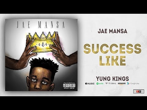 Jae Mansa – “Success”