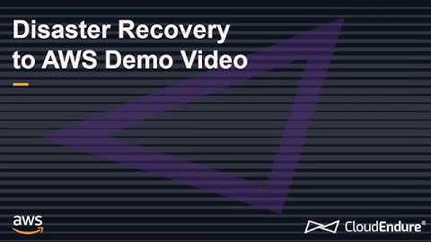 CloudEndure Disaster Recovery Into AWS - Demo