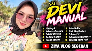 NEW FULL ALBUM DEVI MANUAL AJA POGAL - BURNED BY JEALOUSY - LEARNING TO BE MATURE - GODONG GUNDA