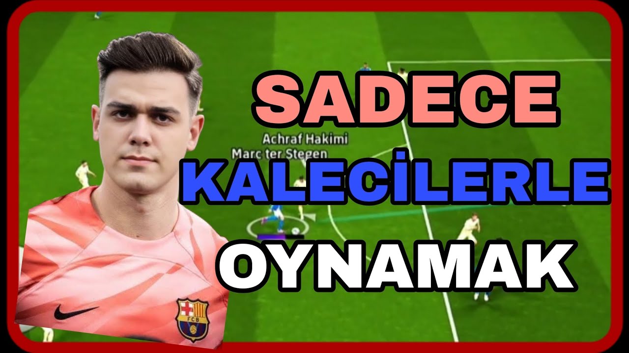 E FOOTBALL KALECİLERLE 11 KURUP OYNADIM TER STEGEN ŞOV YAPTI - YouTube
