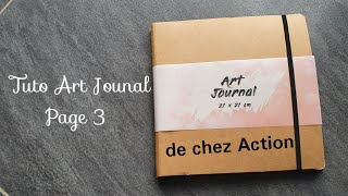 L'art journal de chez Action: Tuto Art Journal: Page 3 avec aquarelle liquide Action