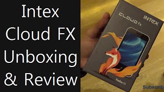 Intex Cloud FX Firefox Smartphone Unboxing And Hands On Review: Cheapest Smartphone In India