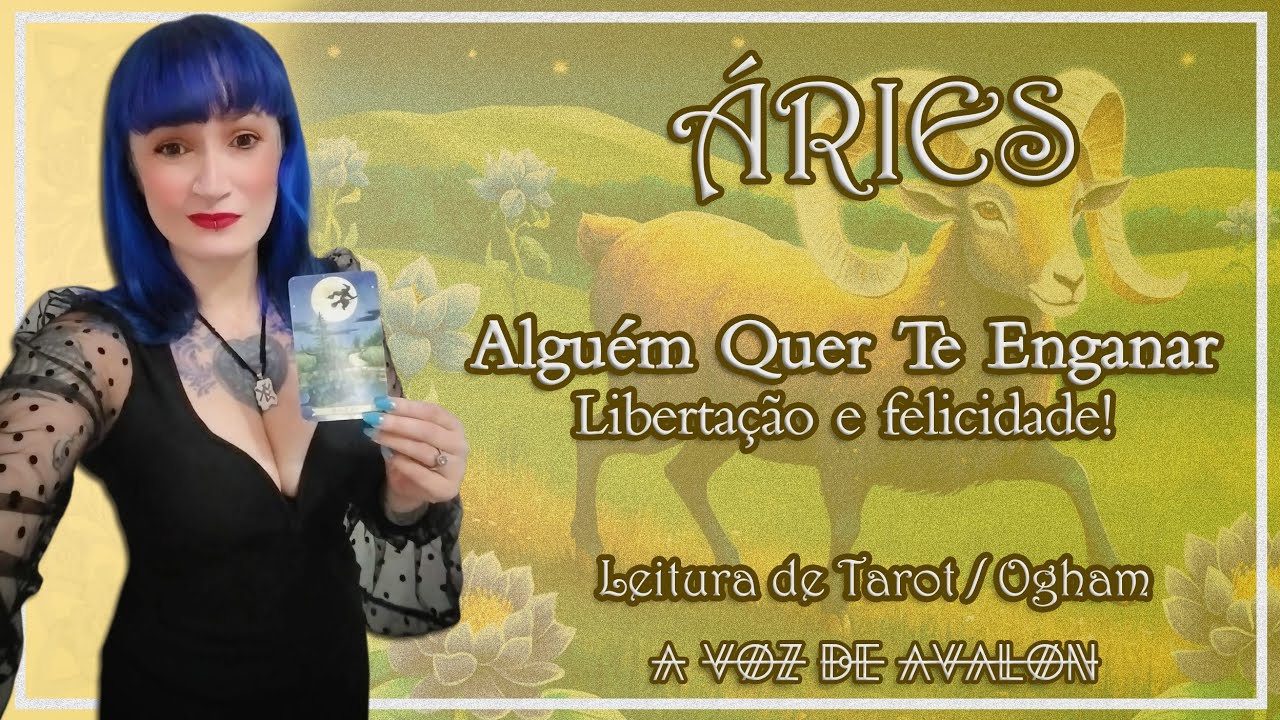 🧚🏻‍♀️♈ ÁRIES - ALGUÉM QUER TE ENGANAR. LIBERTAÇÃO E FELICIDADE! 🙏🏻