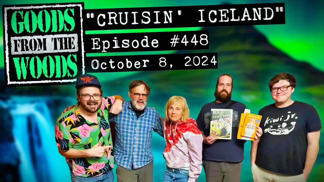 "Cruisin' Iceland" with Maria Bamford & Scott Marvel Cassidy (The Goods from the Woods 
