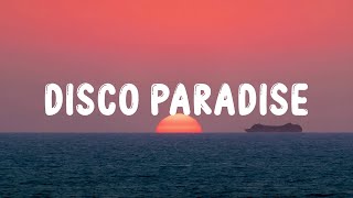 Fedez, Annalisa, Articolo 31 - DISCO PARADISE (Testo/Lyrics)