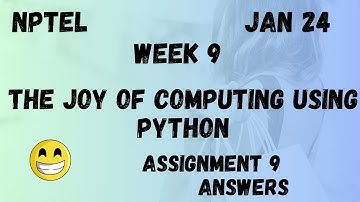 The Joy of Computing using Python  | Assignment 9 | NPTEL 2024