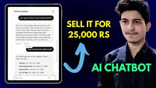 Build an AI Chatbot & Sell it for 25K