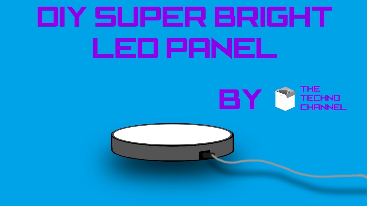 DIY- SUPER BRIGHT LED PANEL