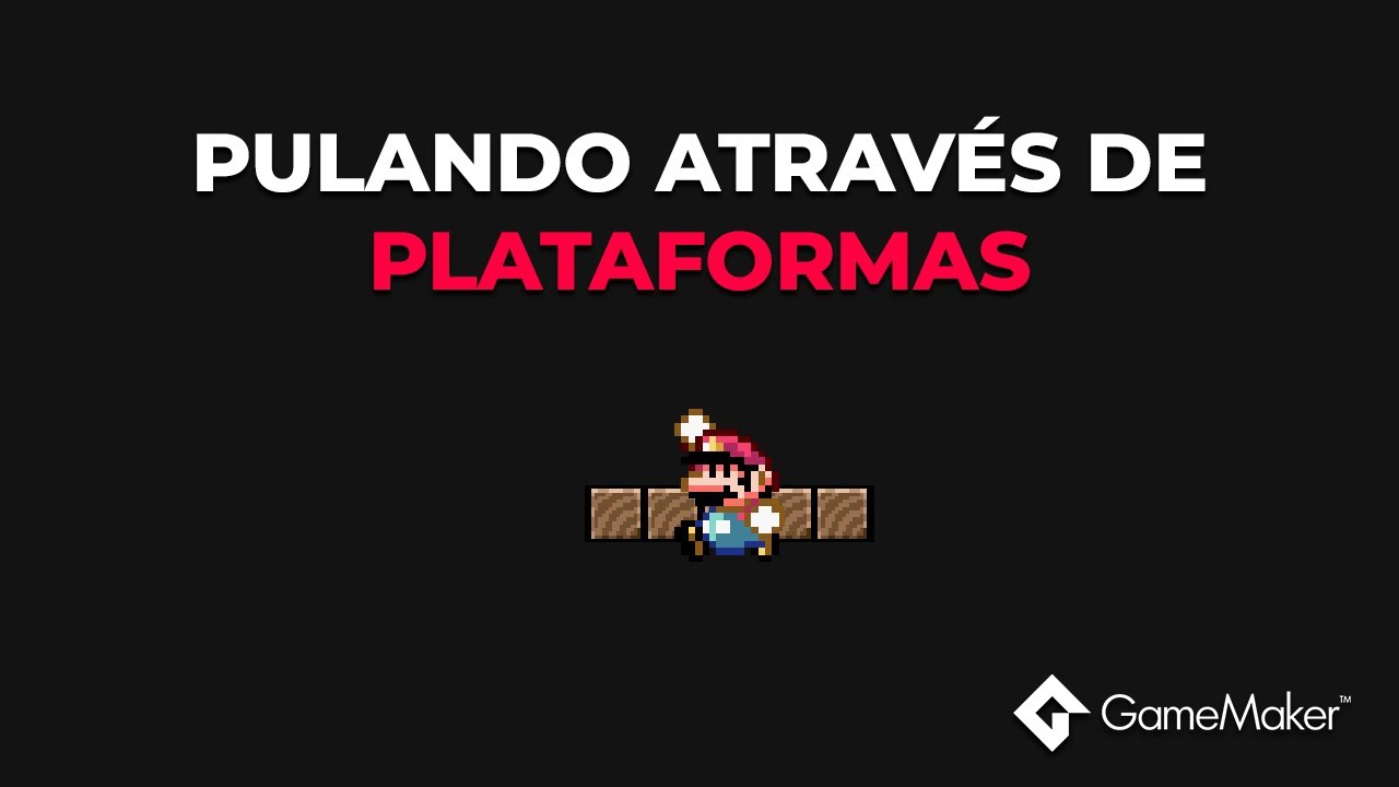 PULANDO ATRAVÉS DE PLATAFORMAS NO GAME MAKER - YouTube