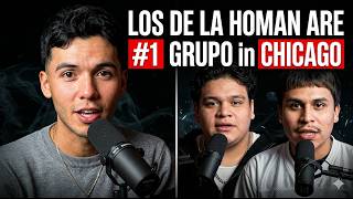 The Most HATED Grupo in Chicago, “We changed the industry in our City!” | Los De La Homan