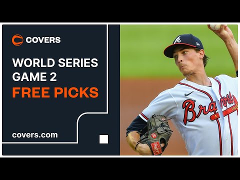 Braves vs Astros World Series Game 2 Odds, Picks and Predictions — Value  With ATL Behind Fried