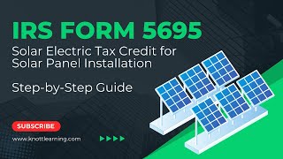 IRS Form 5695 - Solar Electric Tax Credits for Solar Panel Systems