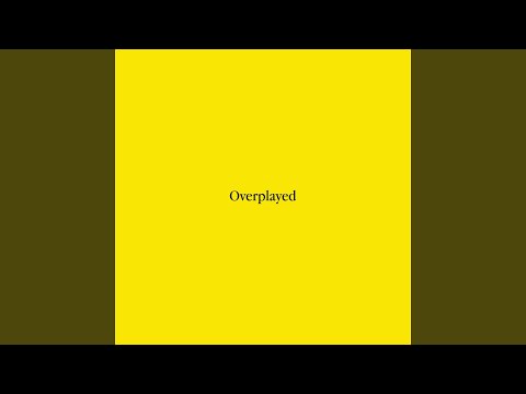 Overplayed - Thomas Day